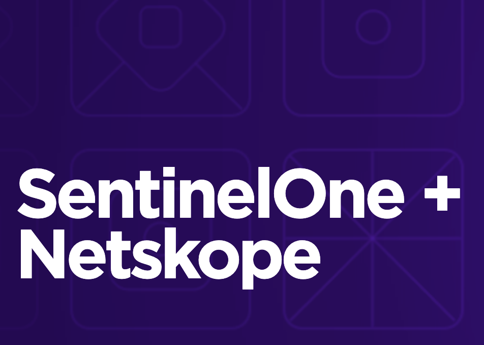 SentinelOne® et Netskope s’associent pour sécuriser les employés travaillant à distance